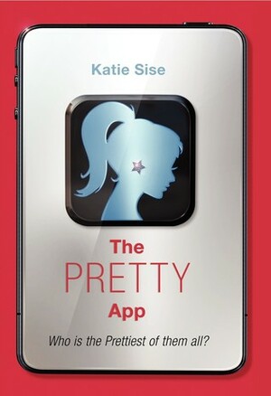 The Pretty App by Katie Sise