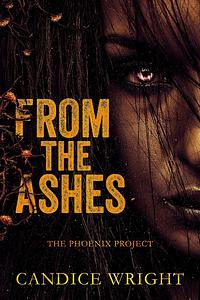 From the Ashes by Candice Wright
