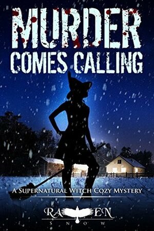 Murder Comes Calling by Raven Snow