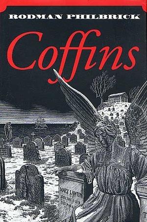Coffins by Rodman Philbrick