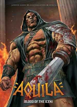 Aquila by Leigh Gallagher, Patrick Goddard, Gordon Rennie