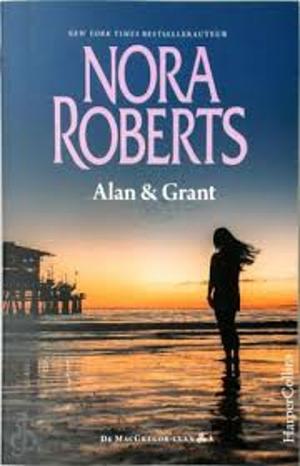 Alan & Grant by Nora Roberts