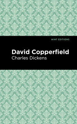 David Copperfield by Charles Dickens