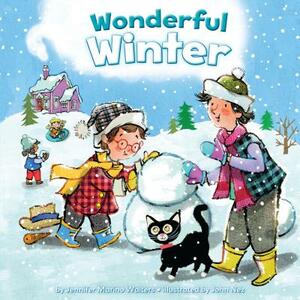 Wonderful Winter by Jennifer Marino Walters