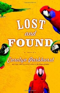 Lost and Found by Carolyn Parkhurst