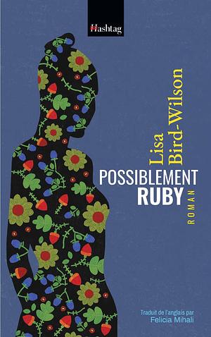 Possiblement Ruby by Lisa Bird-Wilson