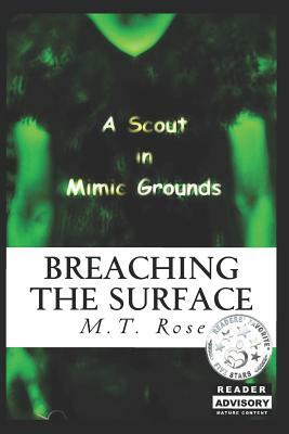 Breaching the Surface by M. T. Rose