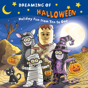 Dreaming of Halloween: Holiday Fun from Ten to One by Applewood Books
