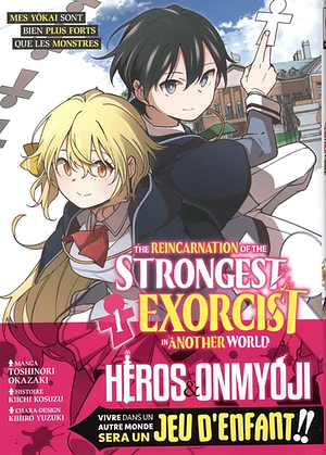The reincarnation of the strongest exorcist in another world Tome 1, Volume 1 by Kiichi Kosuzu