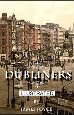 Dubliners Illustrated by James Joyce