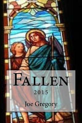 Fallen - 2015: 10th Anniversary Reprint by Joe Gregory