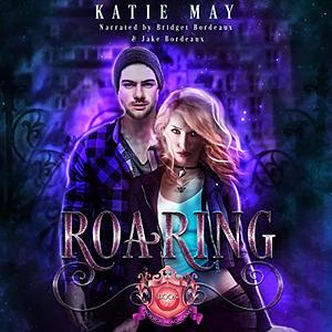 Roaring by Katie May