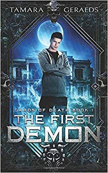 The First Demon by Tamara Geraeds