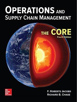 eBook Online Access for Operations and Supply Chain Management: The Core by F. Robert Jacobs, F. Robert Jacobs