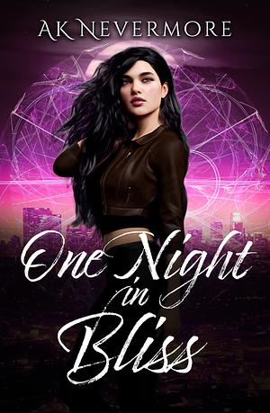 One Night In Bliss by AK Nevermore