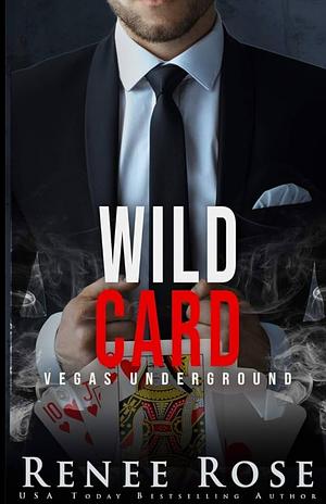 Wild Card by Renee Rose