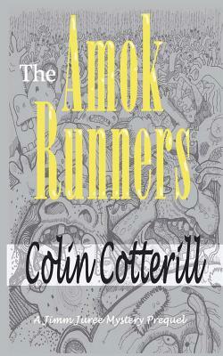 The Amok Runners by Colin Cotterill