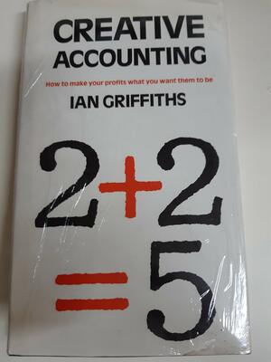 Creative Accounting by Ian Griffiths