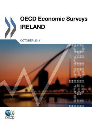 OECD Economic Surveys: Ireland: 2011 by 