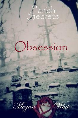 Obsession by Megan White