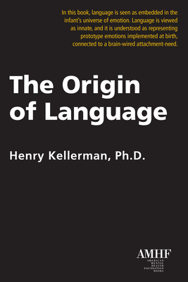 The Origin of Language by Henry Kellerman