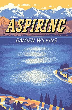 Aspiring by Damien Wilkins