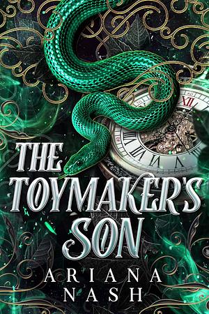 The Toymaker's Son by Ariana Nash