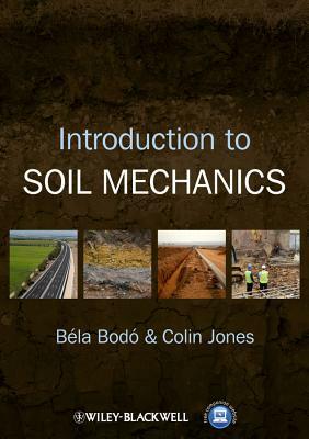 Introduction to Soil Mechanics by Colin Jones, B. La Bod