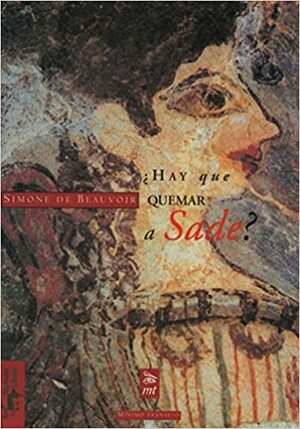 ¿Hay que quemar a Sade? by Simone de Beauvoir