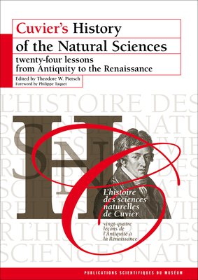 Cuvier's History of the Natural Sciences: Twenty-Four Lessons from Antiquity to the Renaissance by 