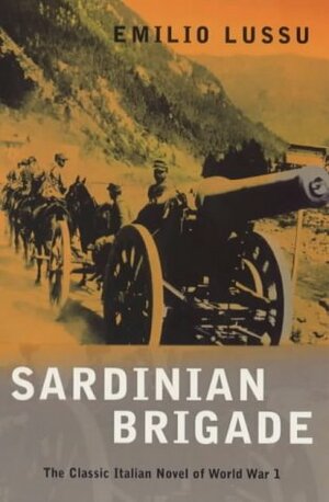 Sardinian Brigade by Emilio Lussu