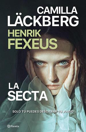La secta by Camilla Läckberg, Henrik Fexeus, Claudia Conde Fisas