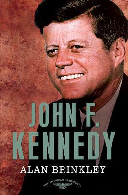 John F. Kennedy by Alan Brinkley