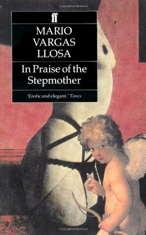 In Praise of the Stepmother by Helen Lane, Mario Vargas Llosa