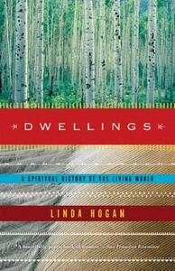 Dwellings: A Spiritual History of the Living World by Linda Hogan