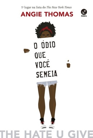 O Ódio Que Você Semeia by Angie Thomas