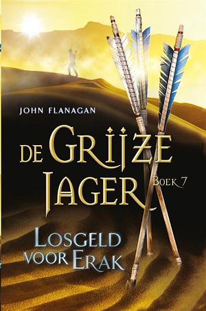 Losgeld voor Erak by John Flanagan