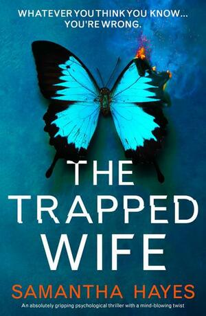 The Trapped Wife by Samantha Hayes