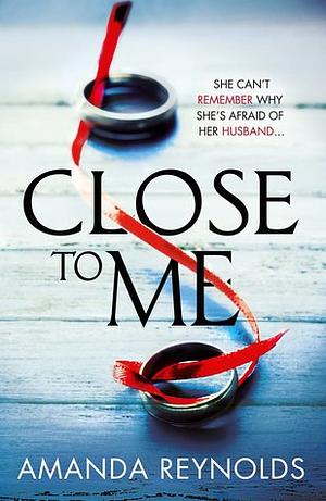 Close To Me by Amanda Reynolds