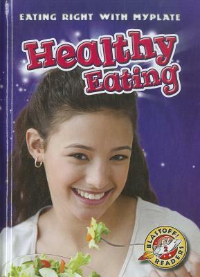 Healthy Eating by Megan Borgert-Spaniol