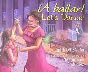 A Bailar!/Let's Dance by Judith Ortiz Cofer