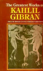 The Greatest Works Of Kahlil Gibran by Kahlil Gibran