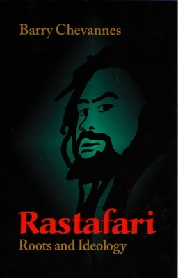 Rastafari: Roots and Ideology by Barry Chevannes