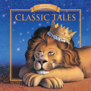 Classic Tales: Keepsake Collection by Sequoia Children's Publishing