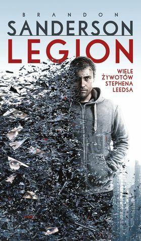 Legion: Wiele żywotów Stephena Leedsa by Brandon Sanderson, Anna Studniarek