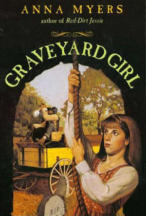 Graveyard Girl by Anna Myers
