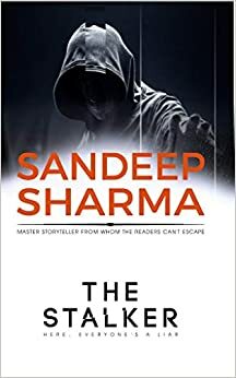 The Stalker by Sandeep Sharma