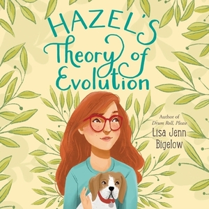 Hazel's Theory of Evolution by Lisa Jenn Bigelow