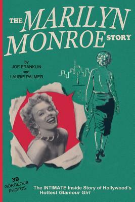 The Marilyn Monroe Story: : The Intimate Inside Story of Hollywood's Hottest Glamour Girl. by Joe Franklin