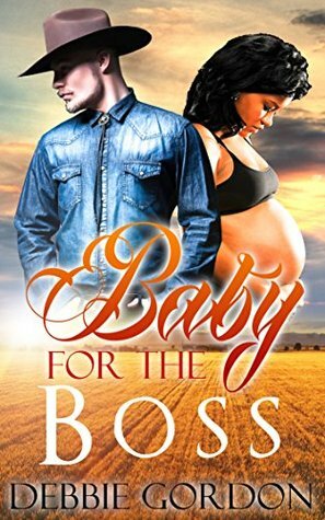 Baby For The Boss by Debbie Gordon